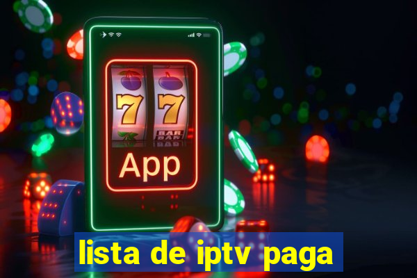 lista de iptv paga